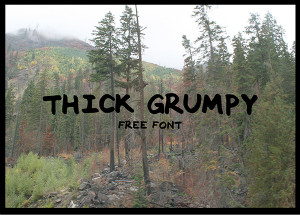 THICK GRUMPY Font