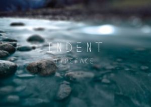 Indent Typeface