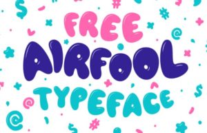 AIRFOOL Cute Typeface