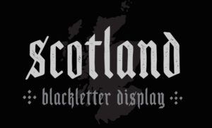 Scotland Blackletter Typeface