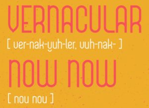 Vernacular Now Now Font