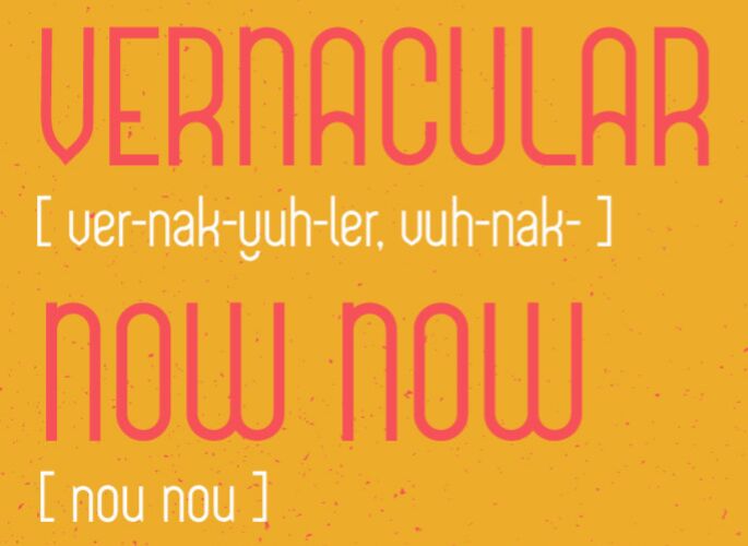 Vernacular Now Now Font