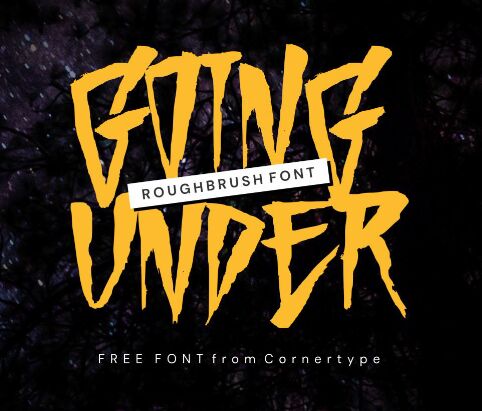 Going Under Rough Brush Font