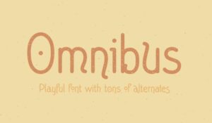 Omnibus Playful Font