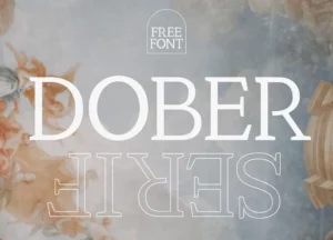 DOBER SERIF Typeface
